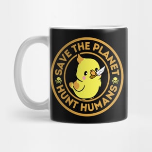 Save The Planet Hunt Humans Mug